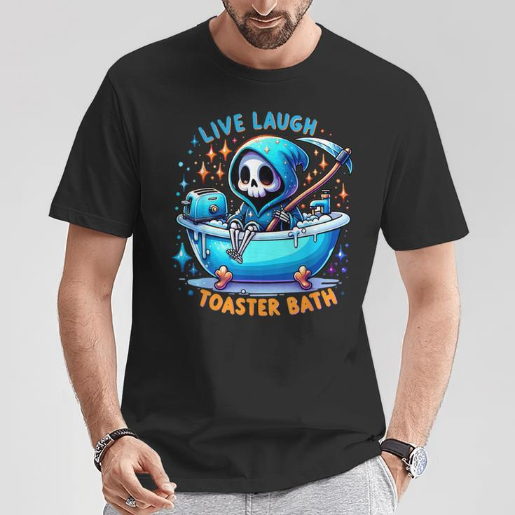 Live Laugh Toaster Bath Skeleton Saying T-Shirt Funny Gifts