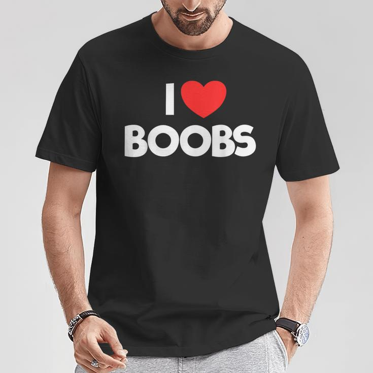 I Love Boobs Quote I Love Boobs T-Shirt Lustige Geschenke