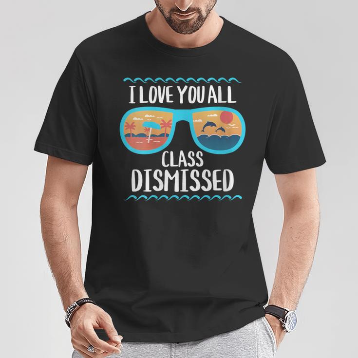 I Love You All Class Dismissed Teacher School Graduation T-Shirt Unique Gifts