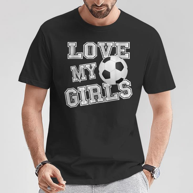 I Love My Girls Dad & Mom Soccer Cool Soccer Mom T-Shirt Unique Gifts
