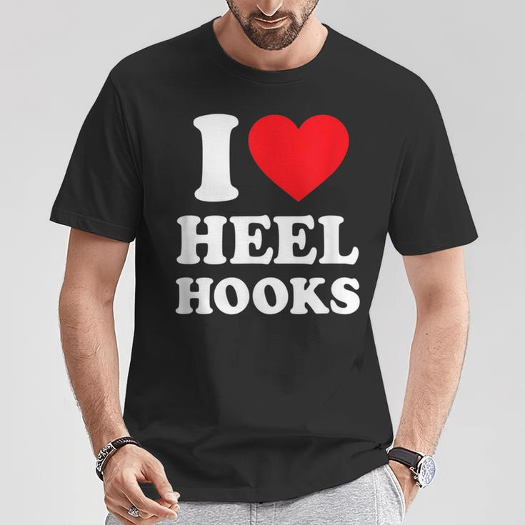 I Love Heel Hooks Jiu Jitsu T-Shirt Unique Gifts