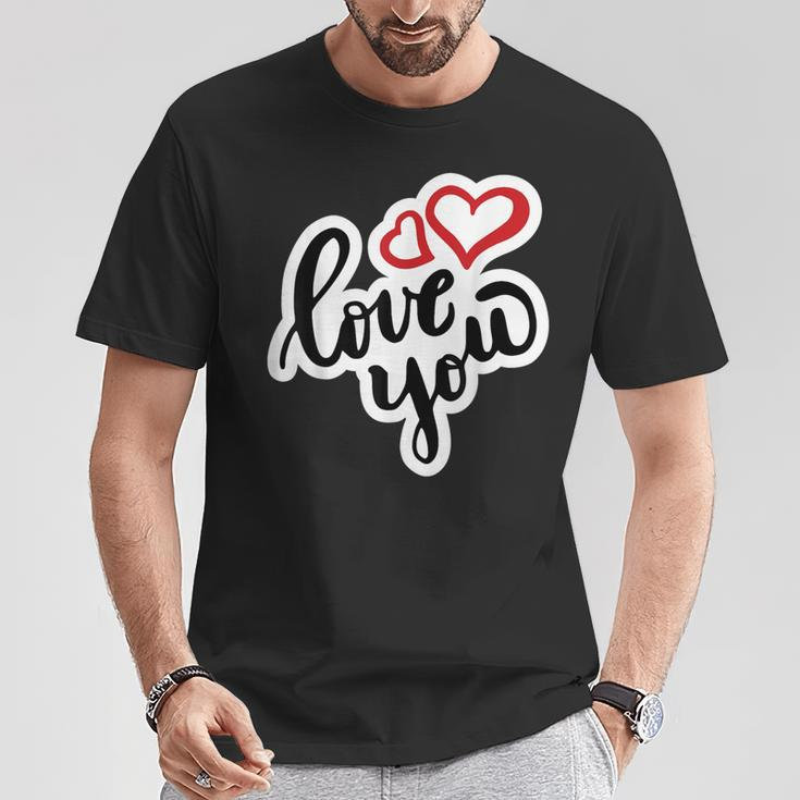 Love You Herzalentinstag Lieblingsmensch Partner Liebes T-Shirt Lustige Geschenke