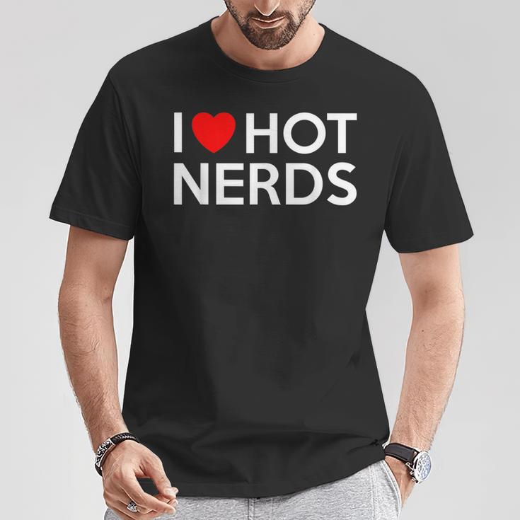 I Love Hot Nerds Heart Geek Valentines Women T-Shirt Unique Gifts