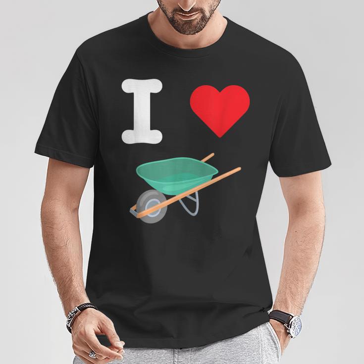 I Love Schubkarren Konstruktion Einzelrad Transport T-Shirt Lustige Geschenke