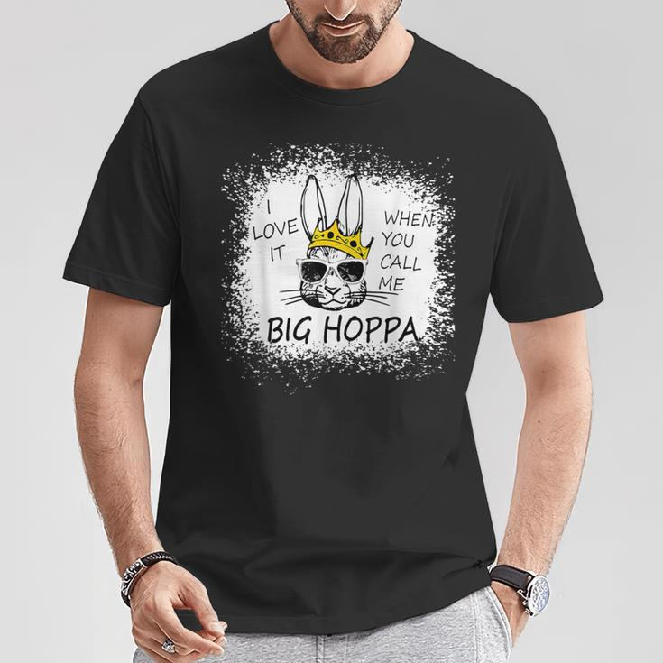 I Love It When You Call Me Big Hoppa Easter Sunglasses Bunn T-Shirt Funny Gifts