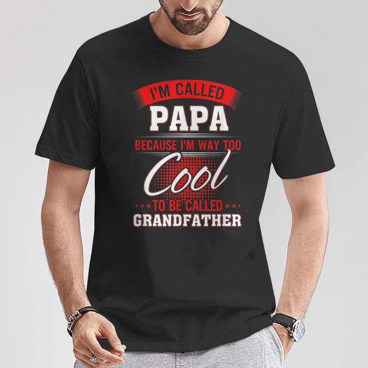 Lustiges Geschenk Für Papa I'm Called Papa T-Shirt Lustige Geschenke