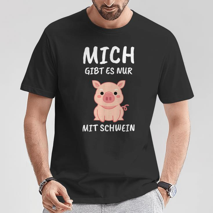 Lustiges Schweinchen Sprüche T-Shirt Mich Gibt Es Nur Mit Schwein – Schwarz Lustige Geschenke