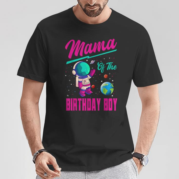 Mama Of The Birthday Boy Space Party Planet Astronaut Bday T-Shirt Funny Gifts