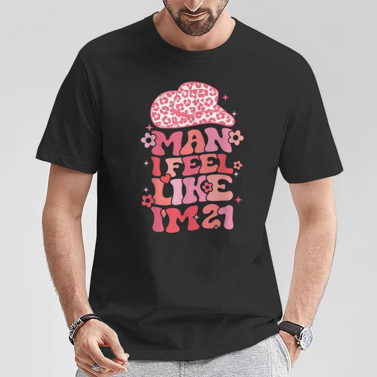 Man I Feel Like I'm 21 Cowgirl 21Th Birthday Party T-Shirt Unique Gifts