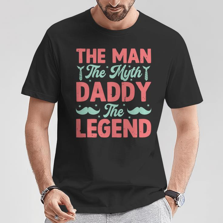 The Man The Myth Dady The Legend Father's Day 2024 T-Shirt Unique Gifts