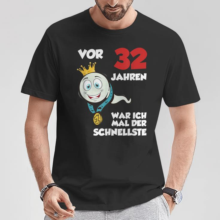 Man Vor 32 Jahren Schnellster Slogan Schwarz T-Shirt zum 32. Geburtstag Lustige Geschenke