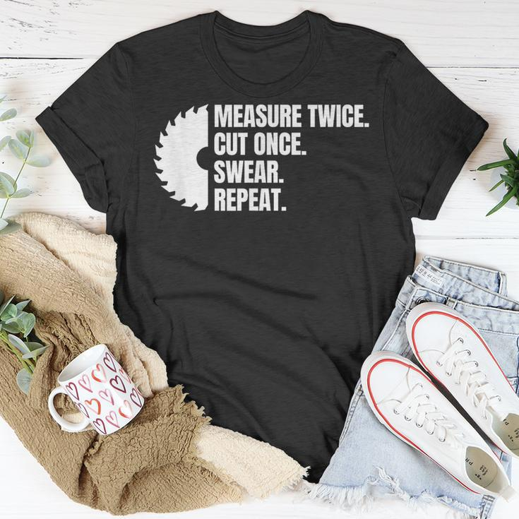 Measure Twice Cut Once Swear Repeat T-Shirt Unique Gifts