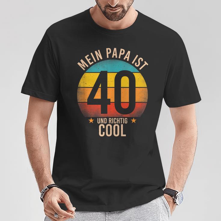 Mein Papa Ist 40 Und Richtig Cool 40Th Birthday Man T-Shirt Lustige Geschenke