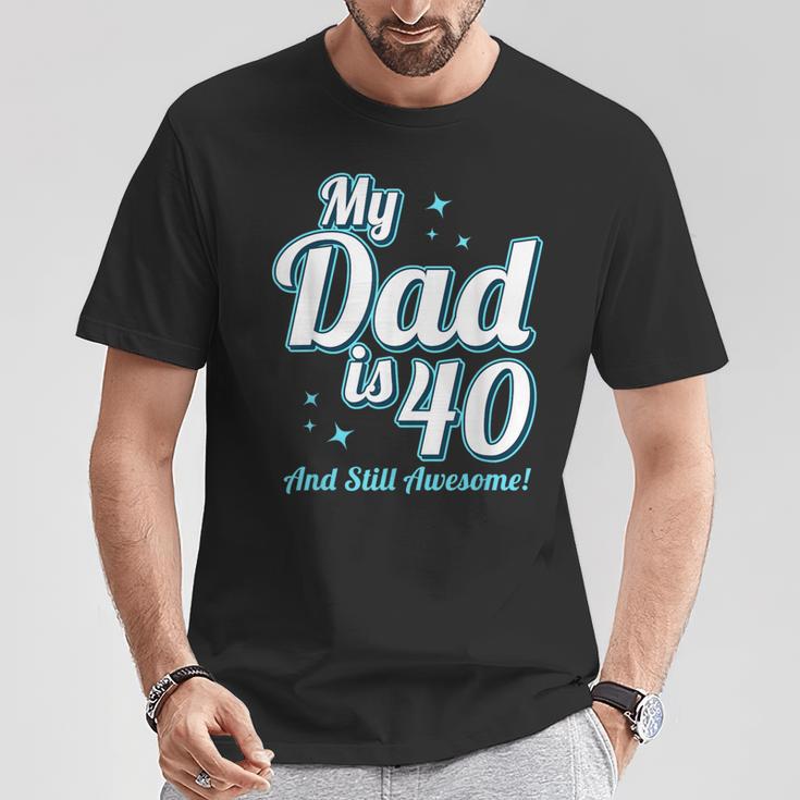 Meinater Ist 40 Jahre Alt Papa Alles Gute Zum 40 Geburtstag Papa T-Shirt Lustige Geschenke