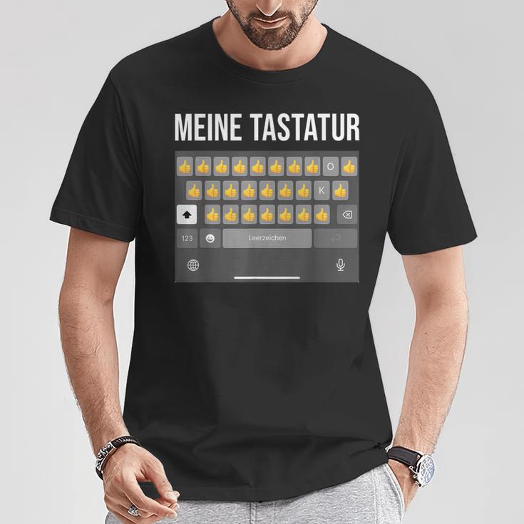 Meine Tastatur Daumen HochAter Papa Nachricht Dad Message T-Shirt Lustige Geschenke