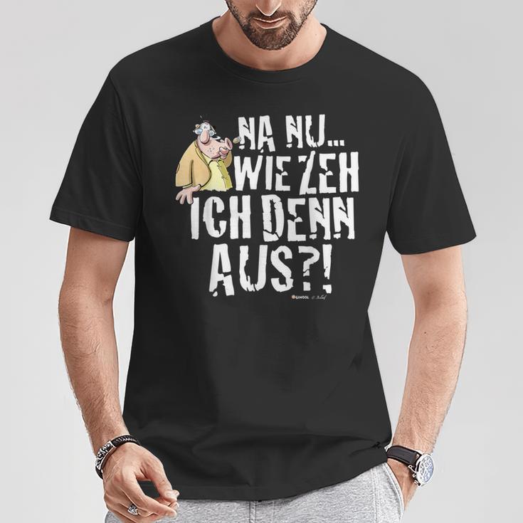 Meister Röhrich Na Nu Wie Seh' Ich Denn Aus T-Shirt Lustige Geschenke