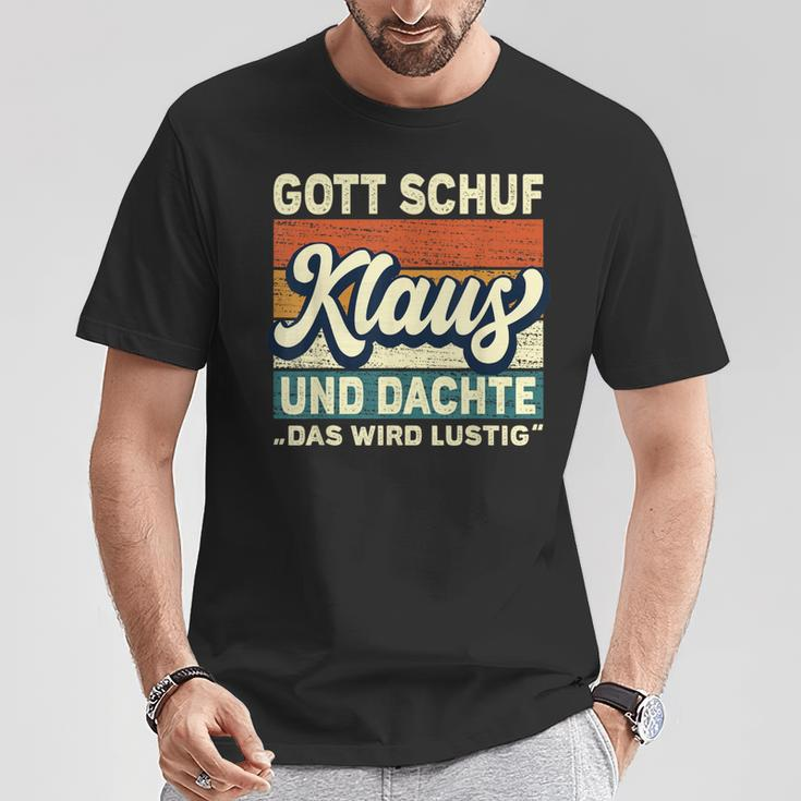 Men's Klaus Name Saying Gott Schuf Klaus Black T-Shirt Lustige Geschenke