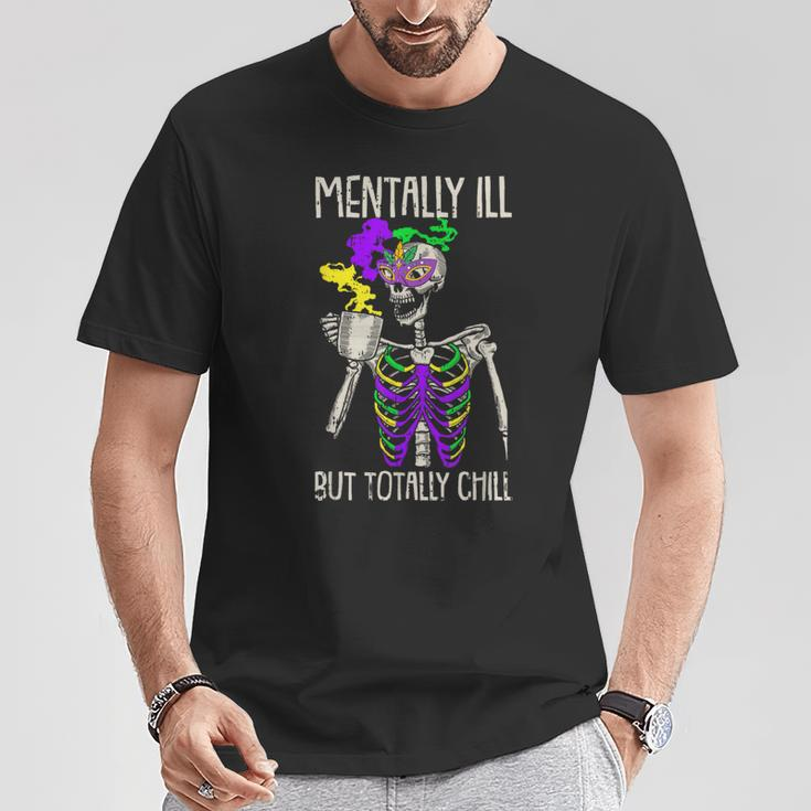Mentally Ill But Totally Chill Mardi Gras Skeleton Coffee T-Shirt Unique Gifts