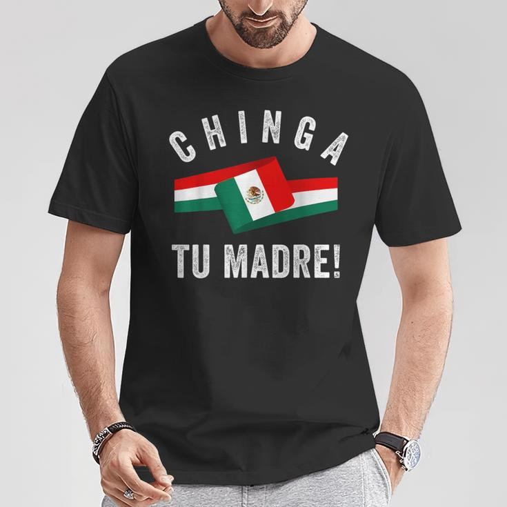 Mexican Flag Mexicana Mexico Chinga Tu Madre Spanish Slang T-Shirt Unique Gifts