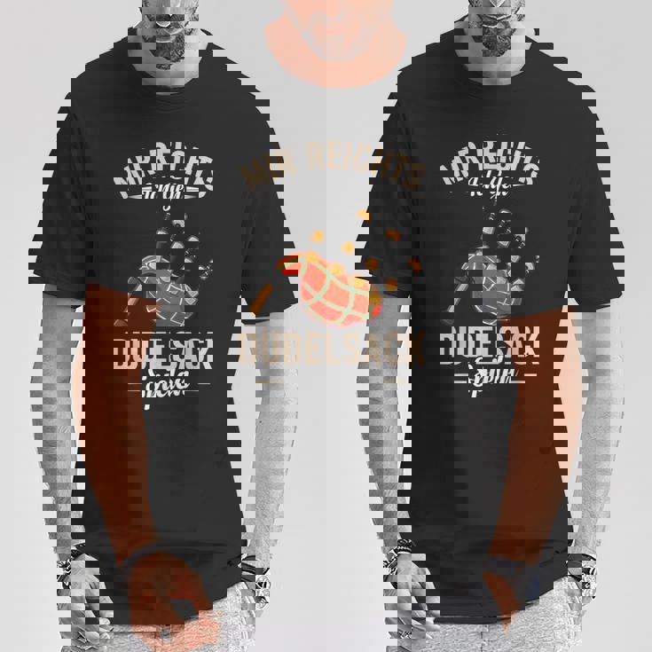 Mir Reichts Ich Geh Bagpipe Play Kilts Bagpipe Player T-Shirt Lustige Geschenke