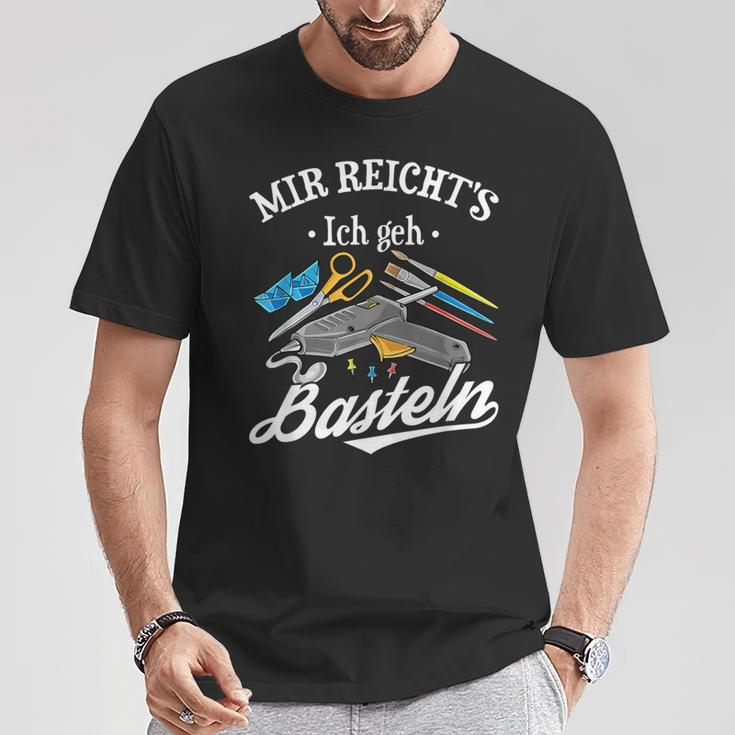 Mir Reicht's Ich Geh Crafts Hobby Hobbyist Slogan T-Shirt Lustige Geschenke