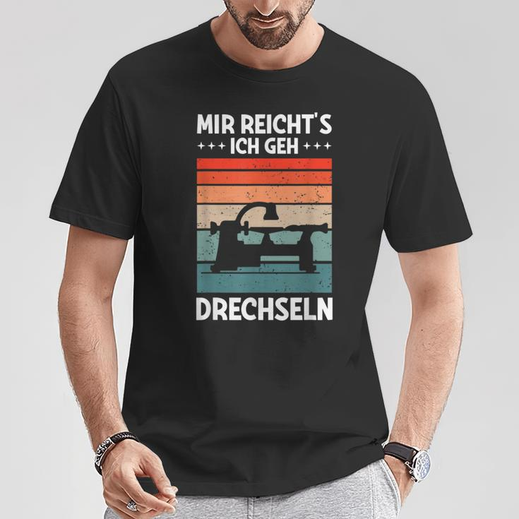 Mir Reicht's Ich Geh Drechselbank Drechsler T-Shirt Lustige Geschenke