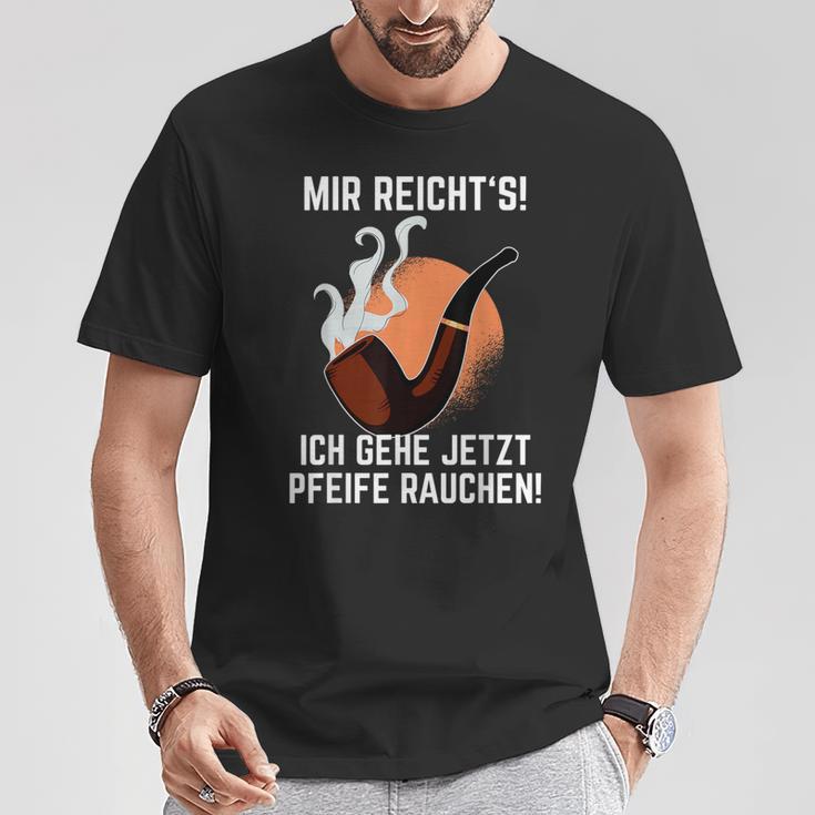 Mir Reichts Ich Gehe Jetzt Pfeife Rauchen T-Shirt Lustige Geschenke