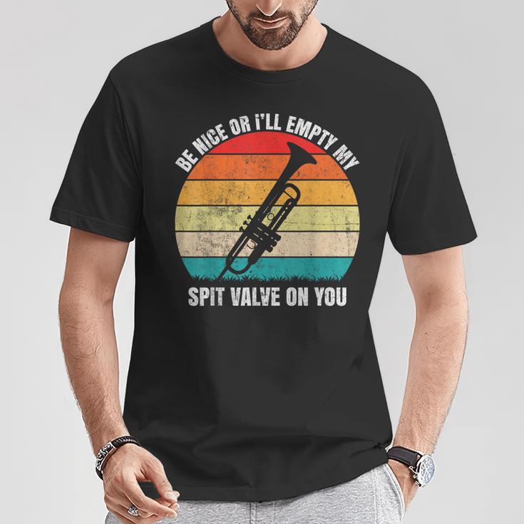 Be Nice Or I'll Empty My Spit Valve On You Vintage Trumpet T-Shirt Unique Gifts