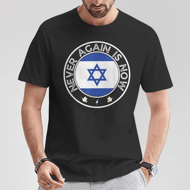 Nie Wieder Ist Jetzt Unterstützung Für Jeden Und Israel T-Shirt Lustige Geschenke