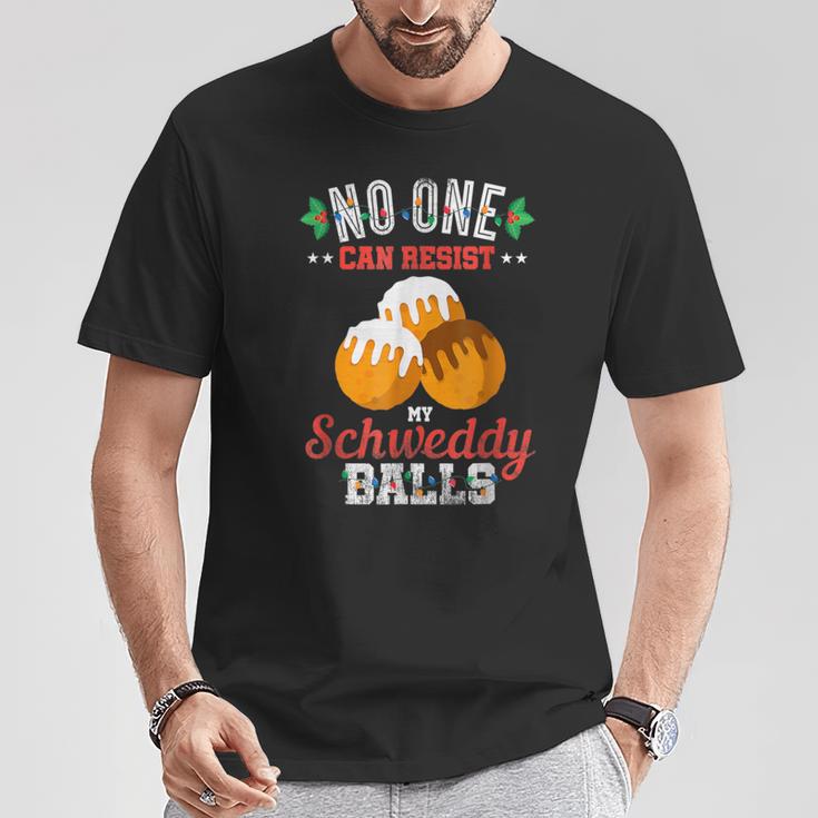 No One Can Resist My Schweddy Ball Candy Apparel & Clothing T-Shirt Unique Gifts