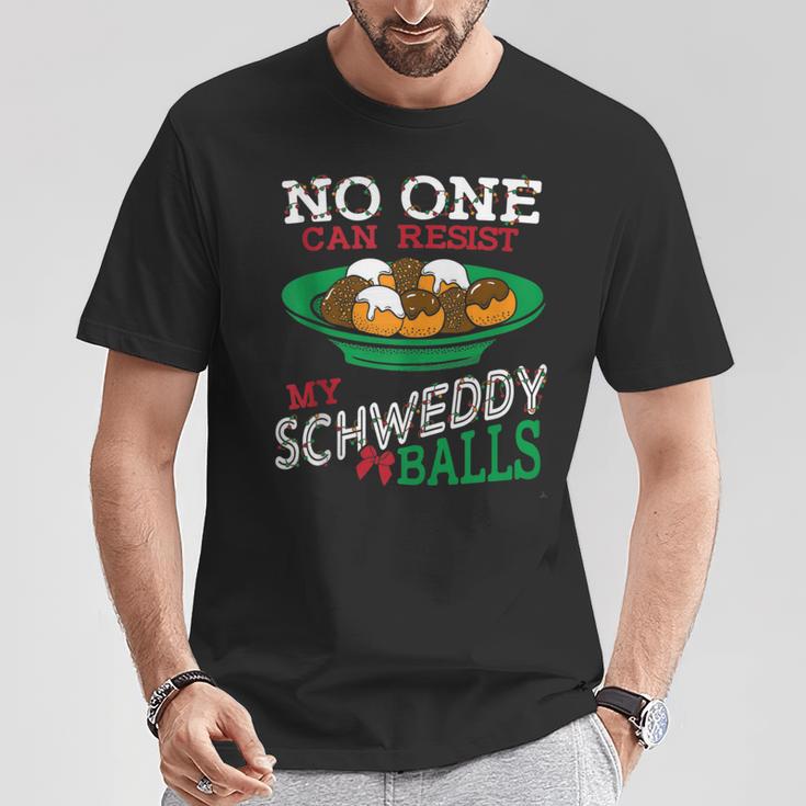 No One Can Resist My Schweddy Balls Candy Skit T-Shirt Unique Gifts