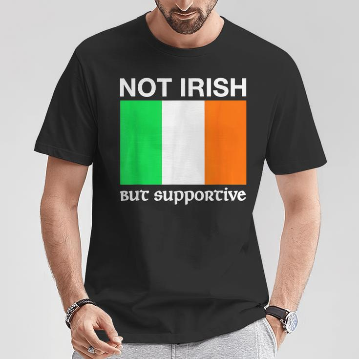 Not Irish But Supportive Ireland Flag T-Shirt Unique Gifts
