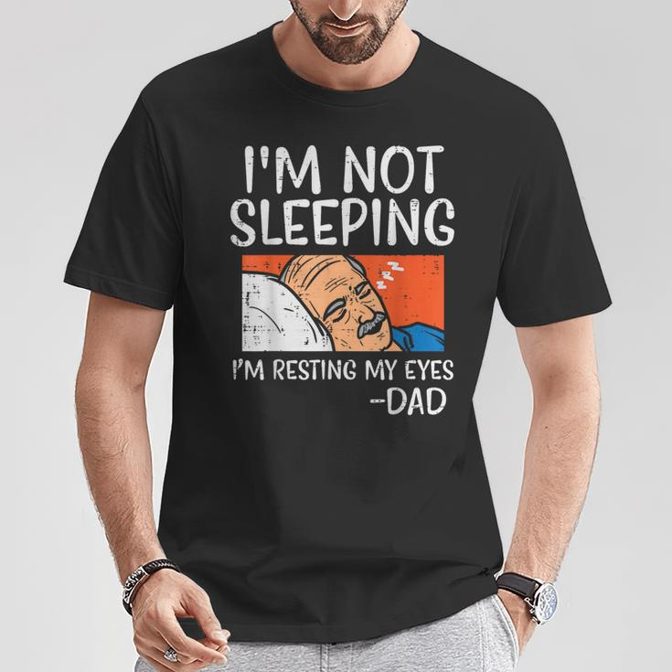 Not Sleeping Im Resting My Eyes Dad Joke Fathers Day T-Shirt Unique Gifts
