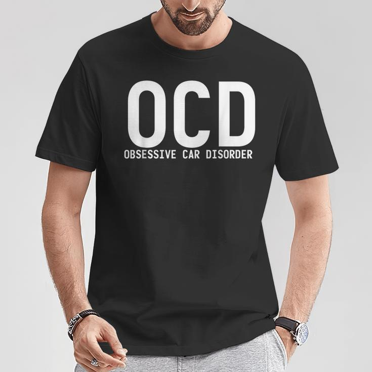 Obsessive Car Disorder Car Lover Enthusiast Ocd T-Shirt Unique Gifts