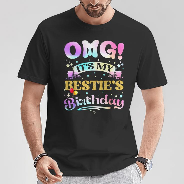 Omg It's My Bestie's Birthday Happy To Me You Best Friend T-Shirt Personalized Gifts