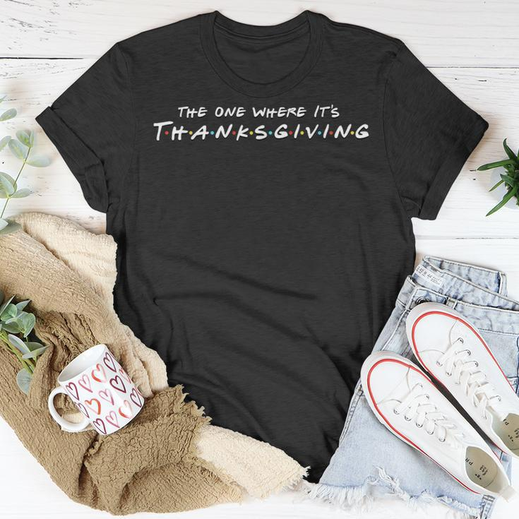 The One Where It's Thanksgiving Friends T-Shirt Unique Gifts