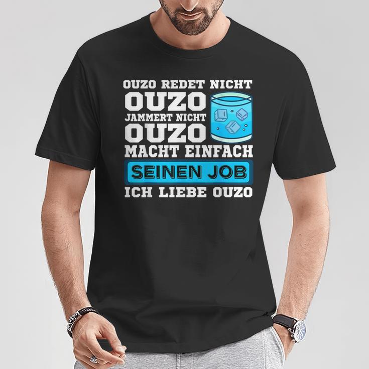 Ouzo Jammert Nicht Ouzo Macht Sein Job T-Shirt Lustige Geschenke