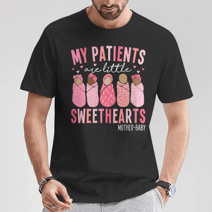 My Patients Are Little Sweethearts Mother Baby Rn Valentine T-Shirt Unique Gifts