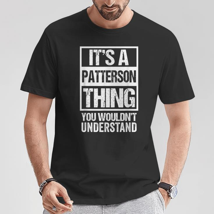 A Patterson Thing You Wouldn't Understand Family Name T-Shirt Funny Gifts