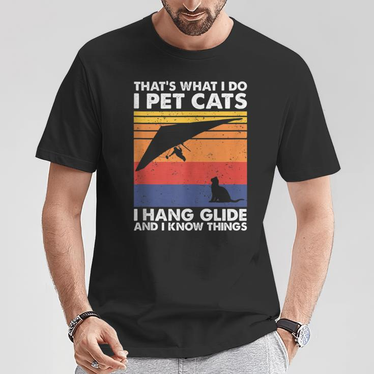 I Pet Cats I Hang Glide & I Know Things Hang Gliding T-Shirt Unique Gifts