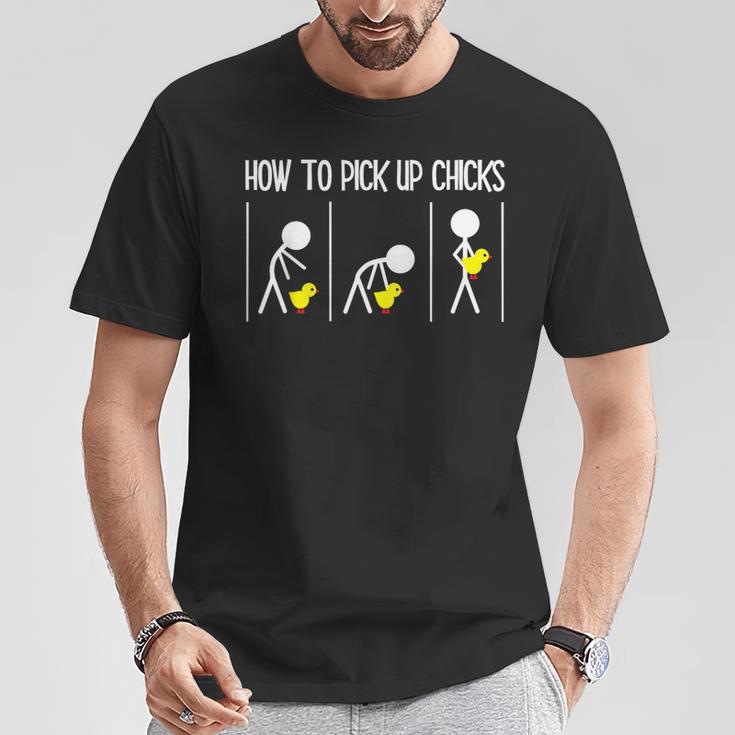 How To Pick Up Chicks Hilarious Graphic Sarcastic T-Shirt Unique Gifts