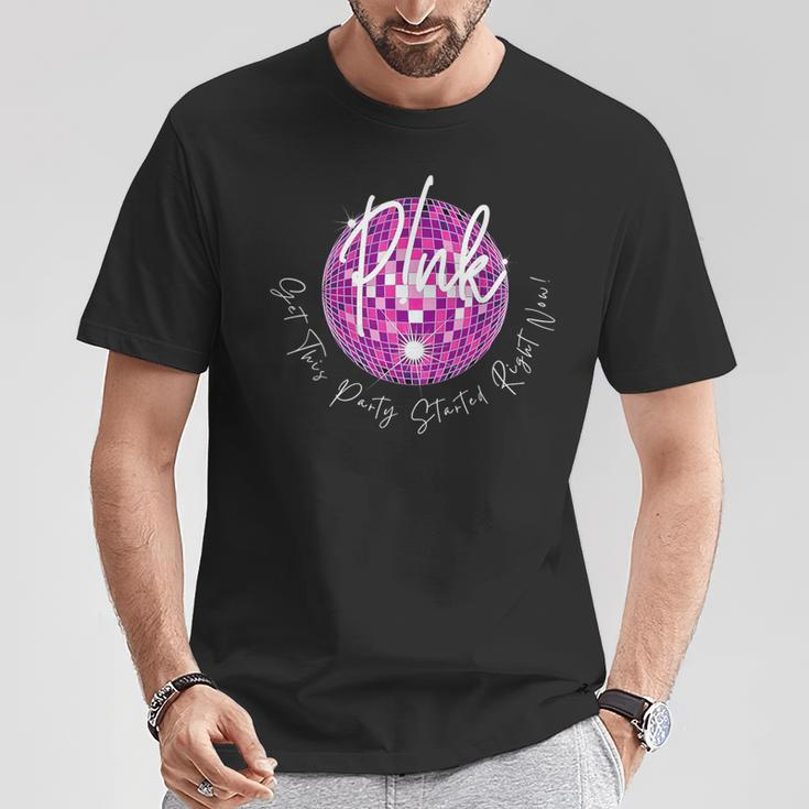 Pink Get This Party Started Right Now T-Shirt Funny Gifts