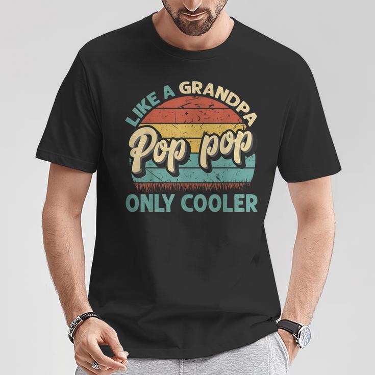 Pop Pop Like A Grandpa Only Cooler Vintage Dad Fathers Day T-Shirt Unique Gifts