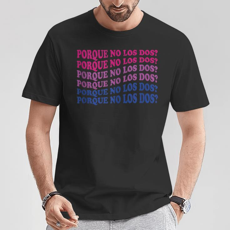 Porque No Los Dos Why Not Both Spanish Mexico Bisexual Pride T-Shirt Unique Gifts
