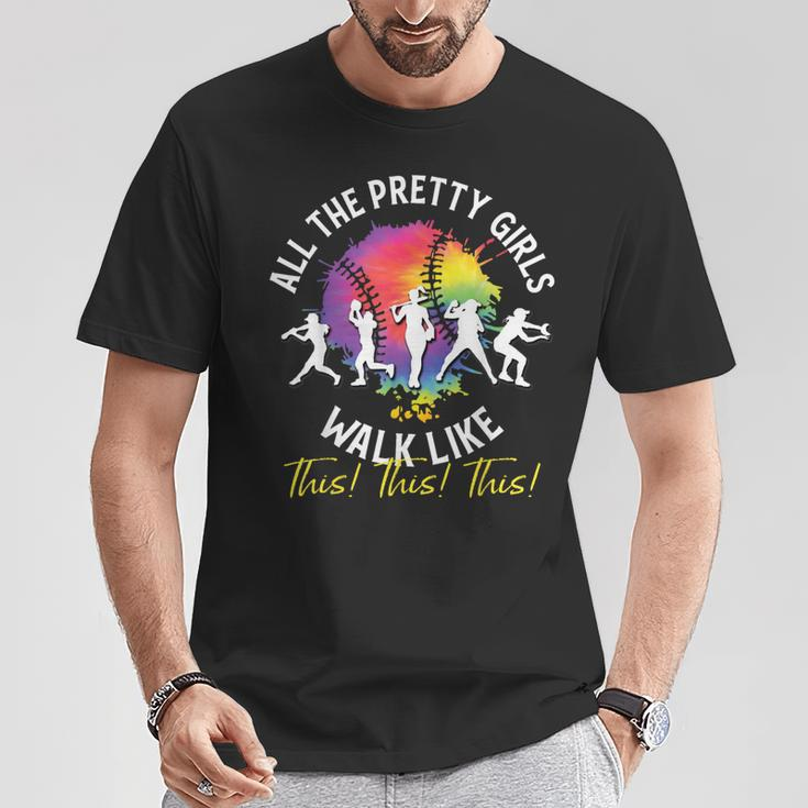 All The Pretty Girls Walk Like This Baseball Softball T-Shirt Unique Gifts