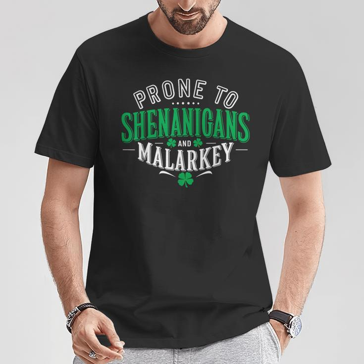 Prone To Shenanigans & Malarkey Fun St Patrick's Day T-Shirt Unique Gifts