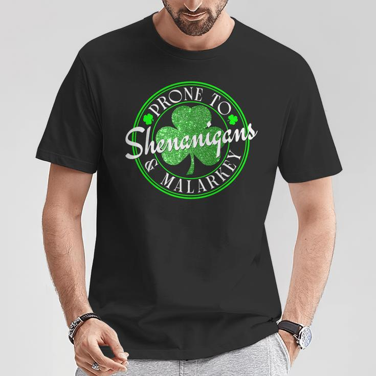 Prone To Shenanigans And Malarkey St Patrick's Day T-Shirt Unique Gifts