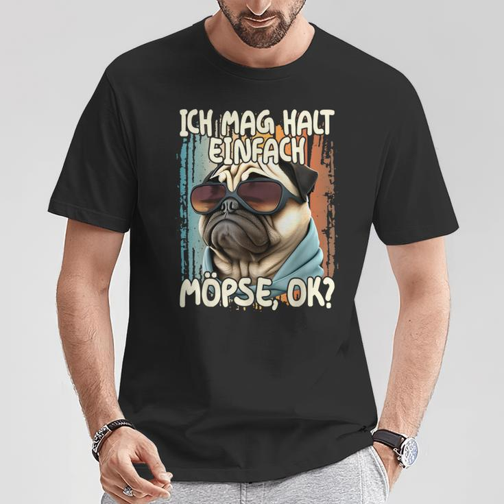 Pug Ich Mag Halt Einfach Möpse Ok German Language Black T-Shirt Lustige Geschenke