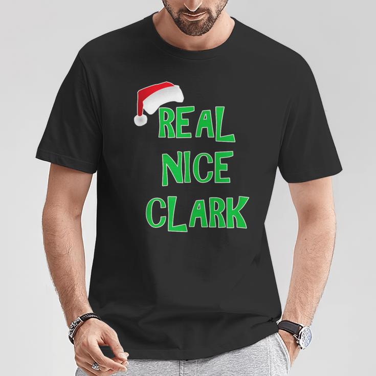 Real Nice Clark T-Shirt Unique Gifts