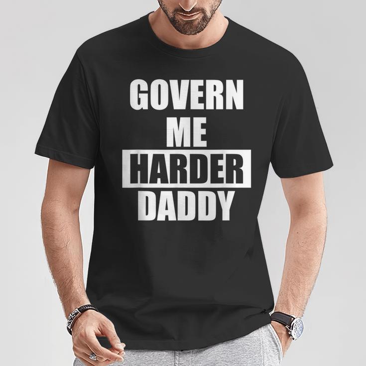 Regiere Mich Härter Papa T-Shirt Lustige Geschenke